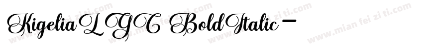 KigeliaLGC BoldItalic字体转换